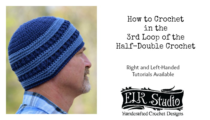 How to Crochet in 3rd Loop of Half-Double Crochet by ELK Studio